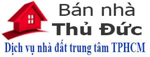 Bán nhà Thủ Đức, bán đất Thủ Đức, Phú Nhuận, Gò Vấp, Quận 1